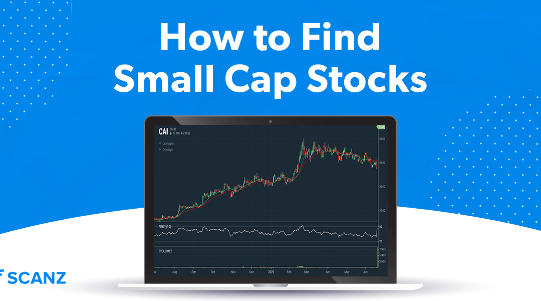 How to Find Small Cap Stocks